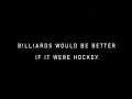 ビリヤードがホッケーだったら / FOX NETWORK「BILLIARDS」 シーン 4